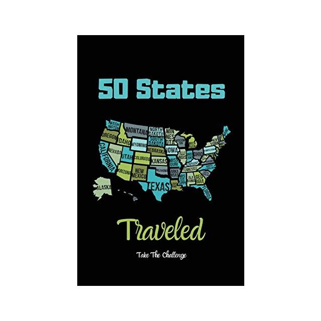 50 States Traveled Journal: Visiting Fifty United States Travel Challenge Notebook, Road Trip Gift For Adults & Kids, Book, Log